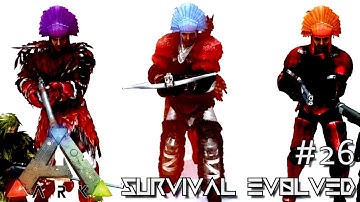 ARK: SURVIVAL EVOLVED - NEW ALPHA TRIBE CHIEF TAMING !!! E26 (MODDED ARK ANNUNAKI EXTINCTION CORE)