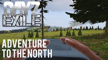 Arma 3 Exile DayZ Mod - Series 1 - Part 3 - Adventure to NE
