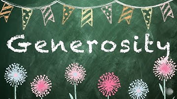 What Is Generosity and How Do We Show It?