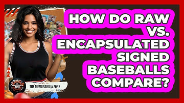How Do Raw Vs. Encapsulated Signed Baseballs Compare? - The Memorabilia Zone