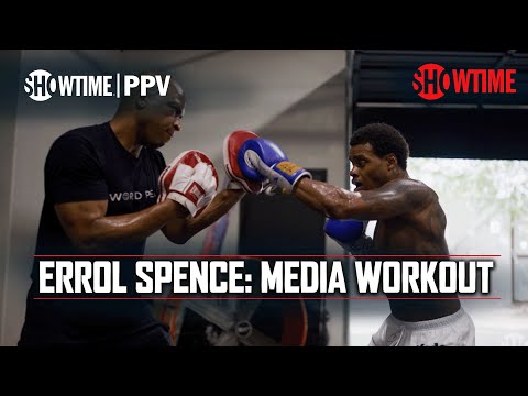 Errol Spence Jr: Media Workout | #SpenceCrawford Is July 29th on SHOWTIME PPV