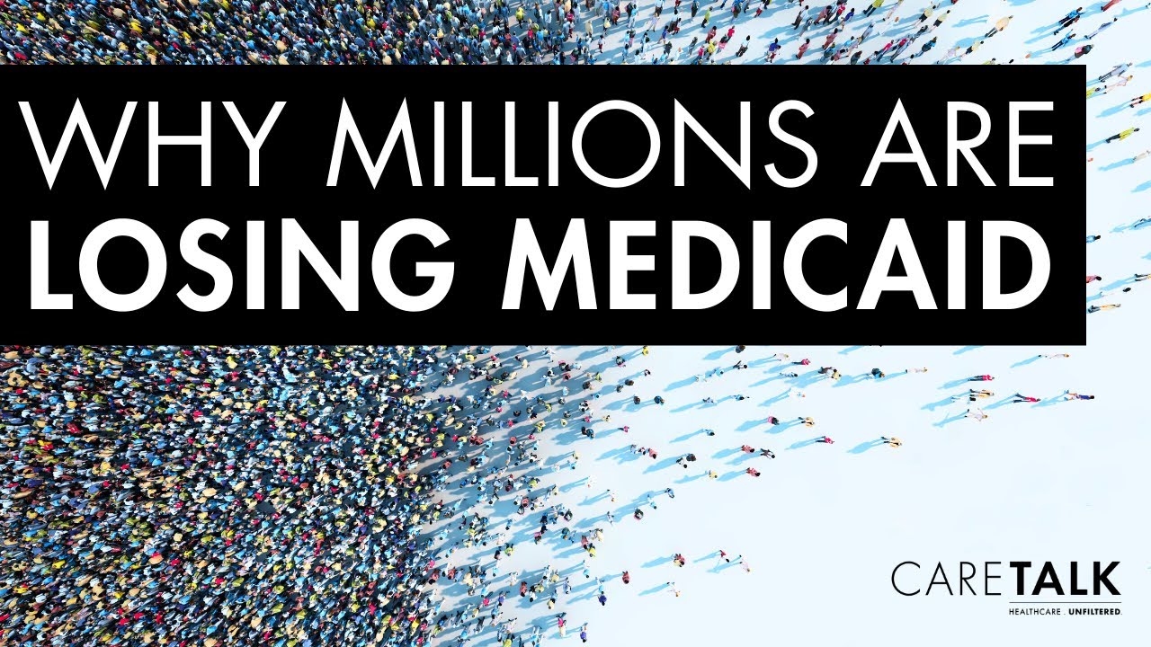 Why Millions Are Losing Medicaid
