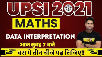 UPSI 2021 | Maths Preparation | DATA INTERPRETATION  Maths Questions | By Mohit Sir