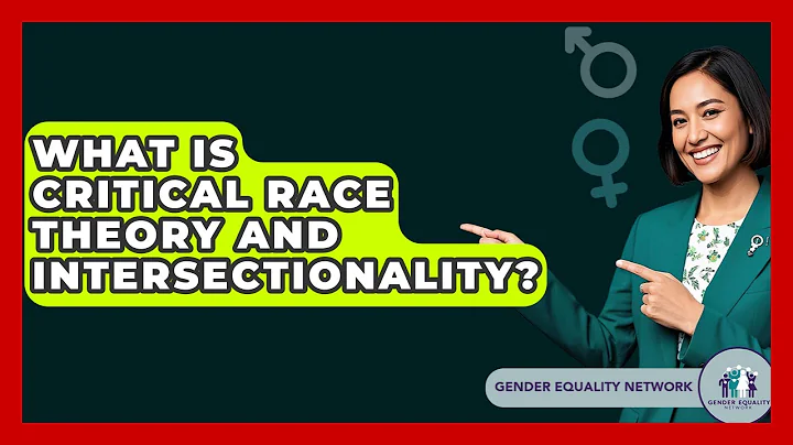 What Is Critical Race Theory And Intersectionality? - Gender Equality Network