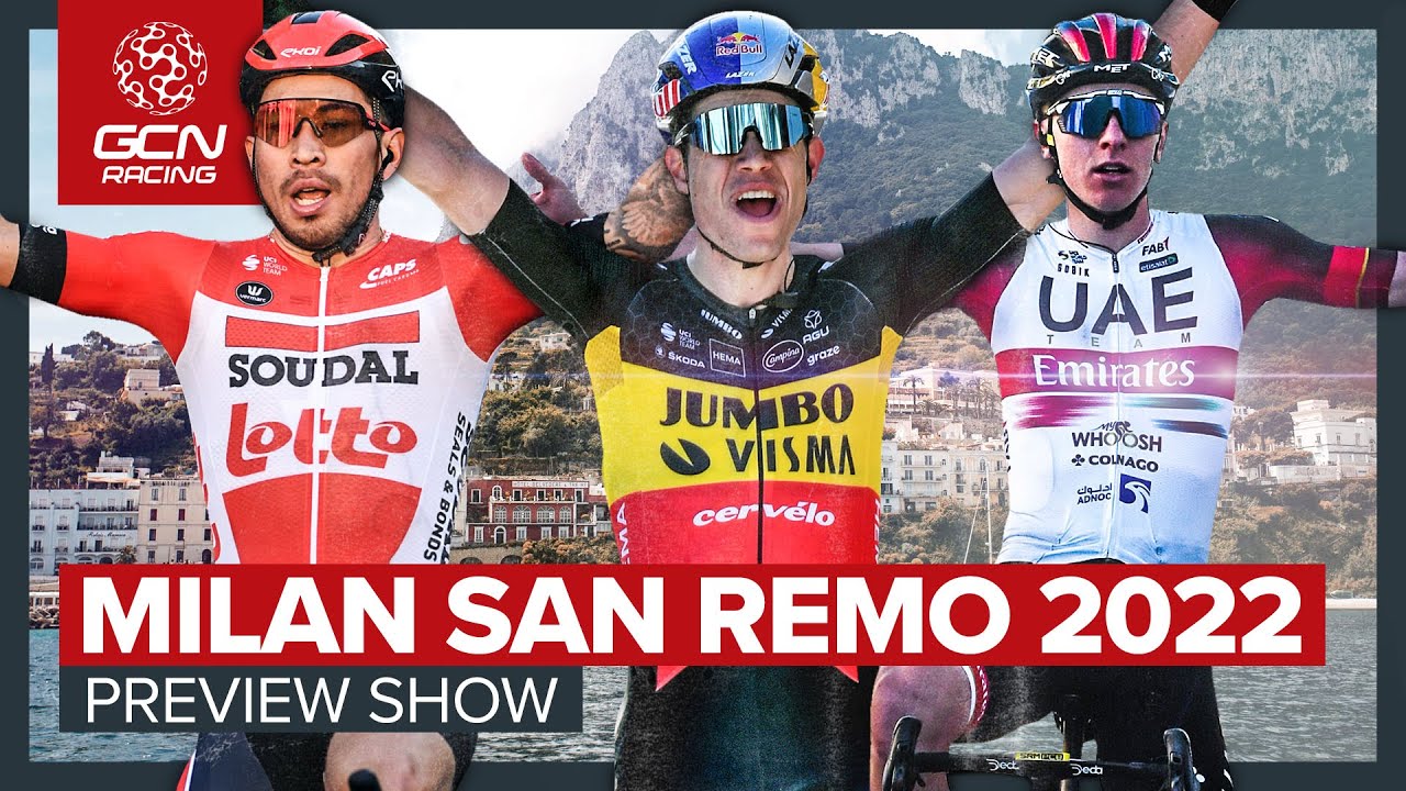 Milan-San Remo 2022 The Big GCN Racing Preview Show!