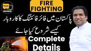 How To Start A Fire Fighting Business In Pakistan - Complete Step-By-Step Guide