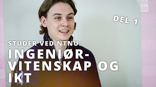 Engineering and ICT | Part 1 | NTNU