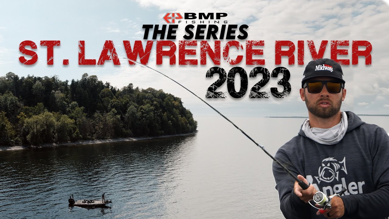 BMP FISHING ST LAWRENCE RIVER 2023 YouTube