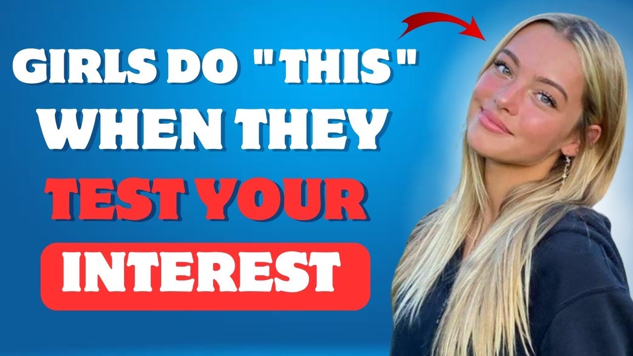 8 CLEAR Signs She's Trying To See If You're Interested In Her YouTube