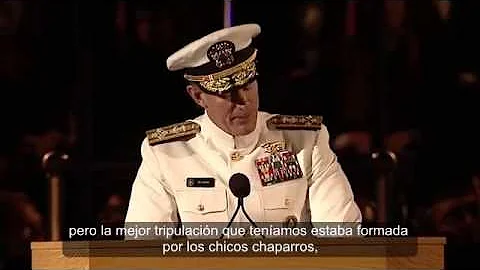 CAMBIANDO EL MUNDO - Discurso del Almirante William H. McRaven en University of Texas Austin 2014
