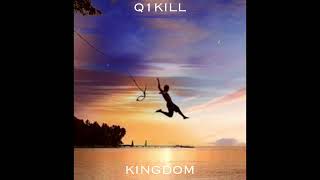 Q1KILL - KINGDOM