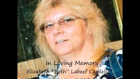 In loving memory of Elizabeth "Beth" Labeef Cardel...