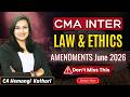 Law Amendments - June 2026 | CMA Inter | CA Hemangi Kothari #pranavchandakacademy #cmainterlaw