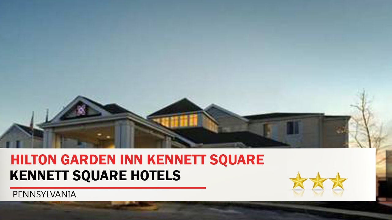 Hilton Garden Inn Kennett Square - Kennett Square Hotels, Pennsylvania