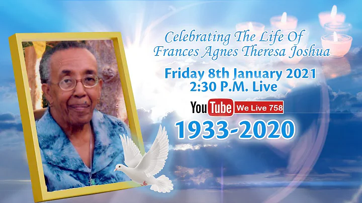 Celebrating The Life Of Frances Agnes Theresa Joshua