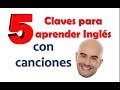 5 Claves para aprender INGLÉS con canciones