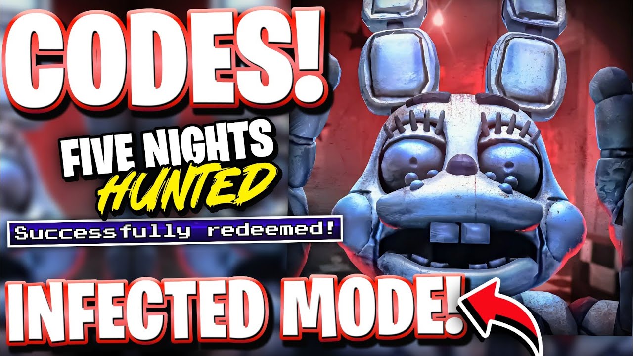 ALL BRAND NEW INFECTED MODE UPDATE CODES FOR FIVE NIGHTS HUNTED ...