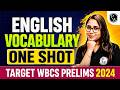 English Vocabulary In One Shot | Complete Revision for WBCS Prelims 2024 | WBPSC Wallah | In Bengali