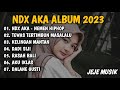 NDX AKA - NEMEN HIPHOP DANGDUT VERSION FULL ALBUM VIRAL TIKTOK TERBARU 2023