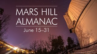 Mars Hill Almanac | What's in the sky June 15-30, 2020