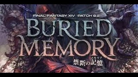 [PS5] FFXIV Patch 6.2 Buried Memory - MSQ (no commentary)