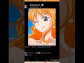 Nami #anime #animeedit #onepiece #nami