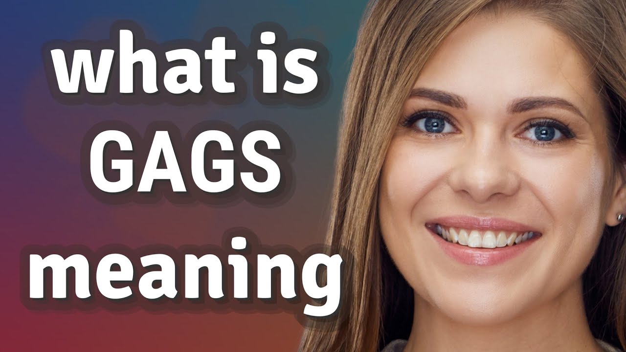 Gags | meaning of Gags - YouTube