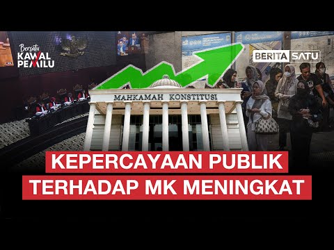 🔴 LIVE | Survei: Kepercayaan Publik Terhadap MK Meningkat - Bersatu Kawal Pemilu