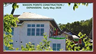 Mason Pointe Construction: Early May 2026