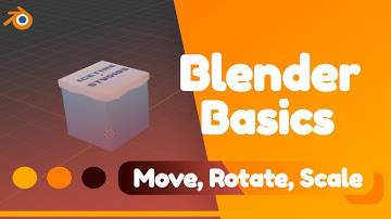 Blender Basics Vol1 - Move, Rotate, Scale