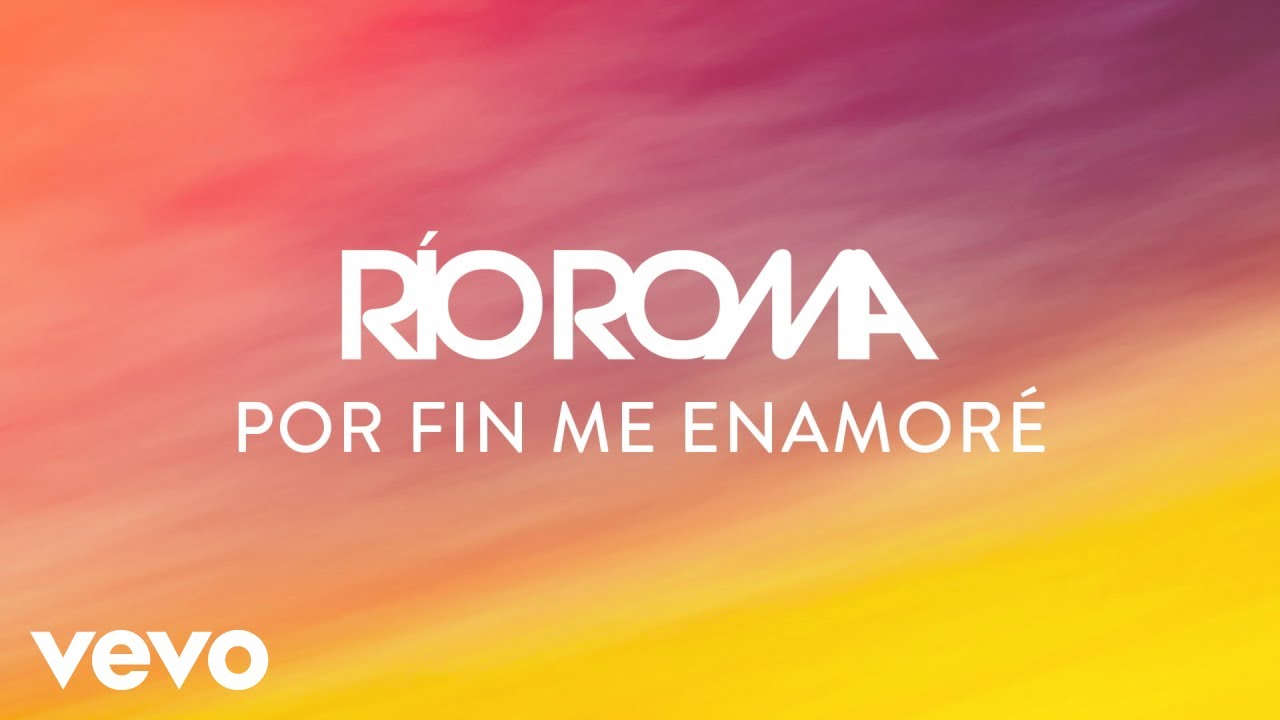 Río Roma - Por Fin Me Enamoré (Cover Audio)