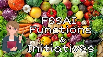 FSSAI | Part 3 |Functions & Initiatives of FSSAI