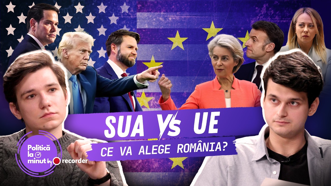 Politică la minut #8. SUA vs. UE: Ce va alege România?