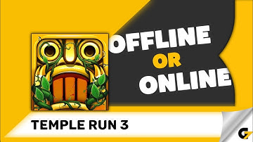 Temple Run 3 game offline or online ?