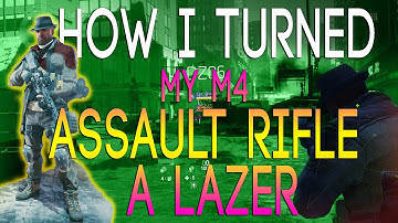 The Division - HOW I TURNED MY M4 ASSAULT RIFLE into a LAZER - Weapons Attachments
