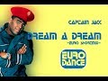 Miniature de la vidéo de la chanson Dream A Dream (Euro Shortmix)