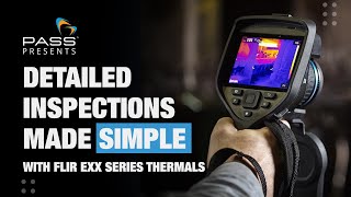 FLIR Exx Series: E52, E54, E76, E86, E96, Why this thermal imaging camera is so good!