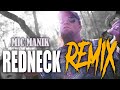 Mic Manik - Redneck Remix - Demun Jones, Big Chuk, D Thrash, Bottleneck, Boondock Kingz