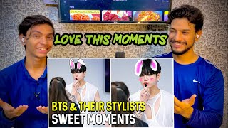 Pakistani Reacts On BTS And Their Stylists Sweet Moments