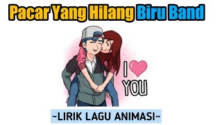 Pacar Yang Hilang - Biru Band Cover Regita Echa Lovers Lirik Lagu Animasi Video Baper Sedih