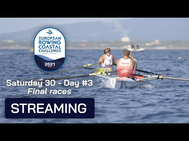 Day 3 of EUROPEAN ROWING COASTAL CHALLENGE 2021