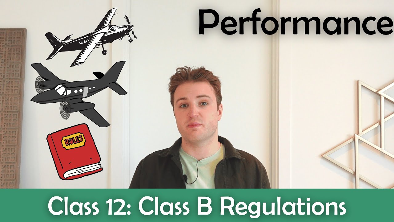 Applicatoin Performance Class ATPL Performance - Class 12: Class B Regulations. - YouTube