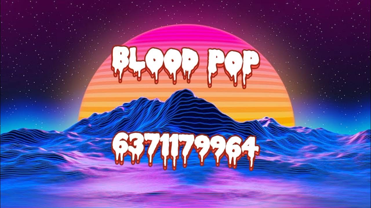 roblox id [part 2] blood pop song - YouTube