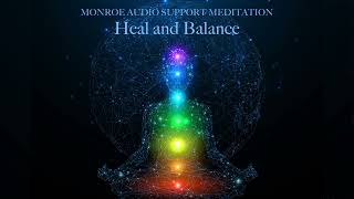 Heal and Balance | guided meditation | The Monroe Institute