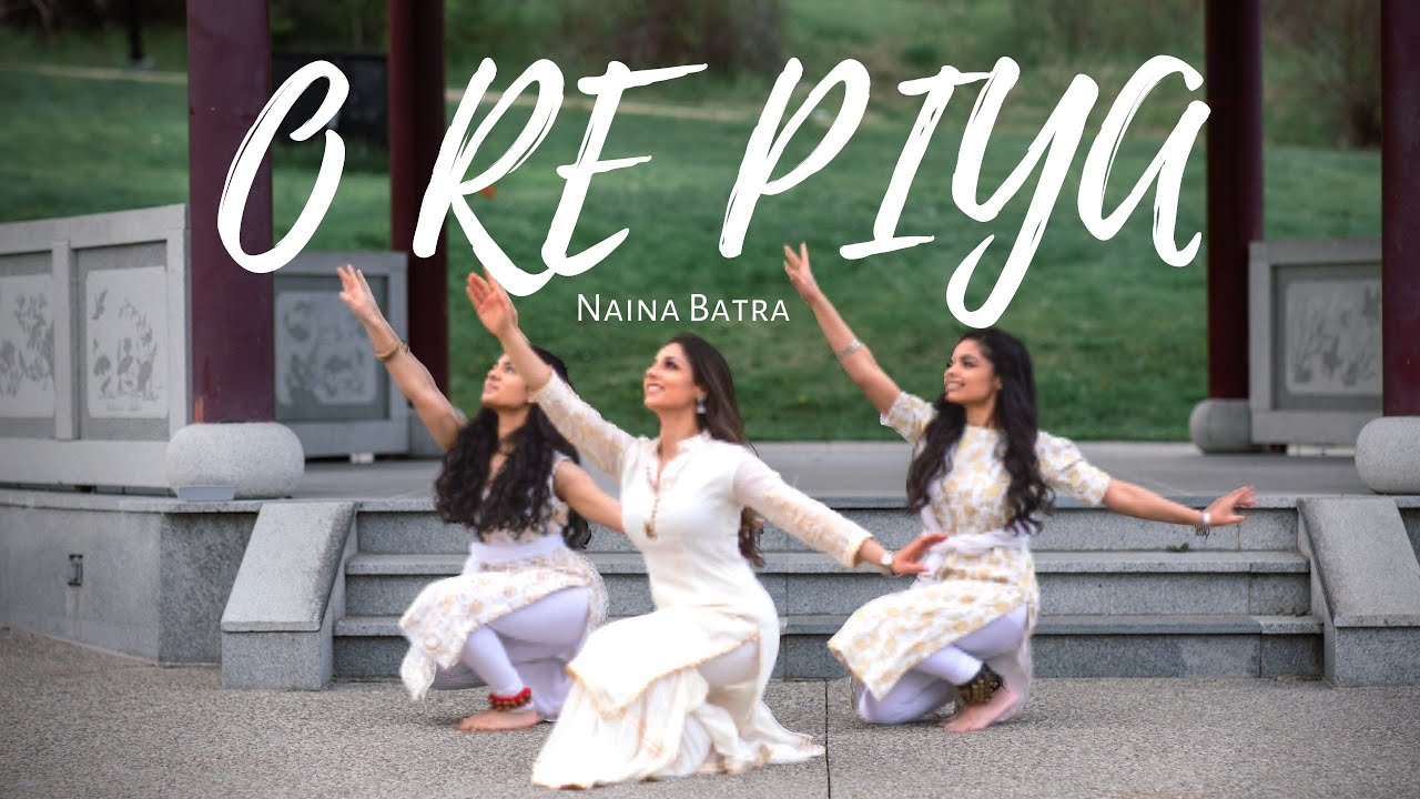 O Re Piya Dance Cover  Naina Batra  AAJA NACHLE