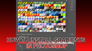 How to Install Gradient in Photoshop