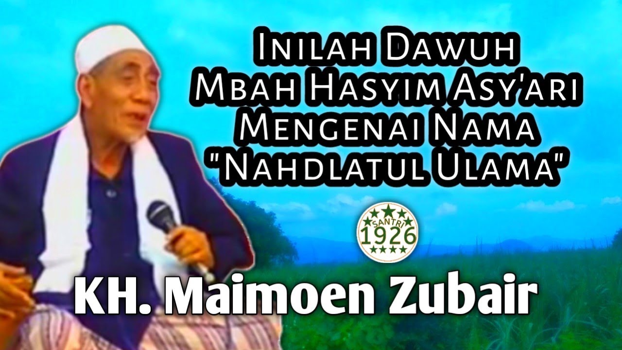 Dawuh Mbah Hasyim Asy'ari Mengenai Nama 'Nahdlatul Ulama'