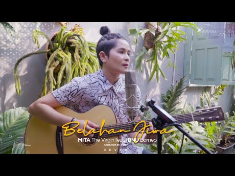 Belahan Jiwa by The Virgin - Mita The Virgin ft Ibnu Borneo (Cover)