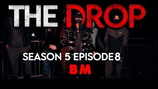 🏴󠁧󠁢󠁳󠁣󠁴󠁿 The Drop - BM  [S5:E8] | #TheDropSZN5