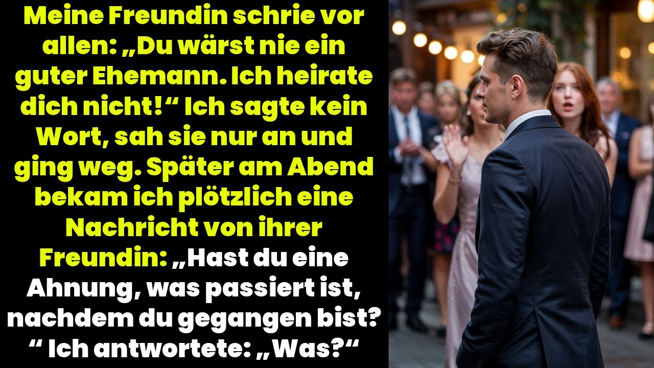 „Vor allen schrie sie: ‚Du wärst nie ein guter Ehemann‘ – ich ging einfach.“